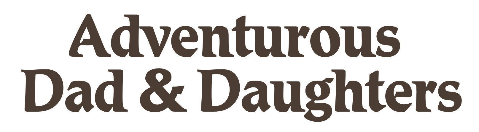 Adventurous Dad & Daughters